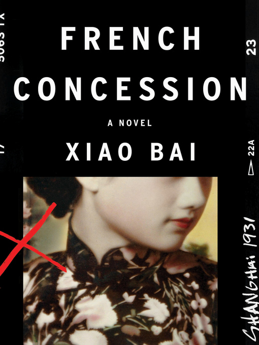 Title details for French Concession by Xiao Bai - Wait list